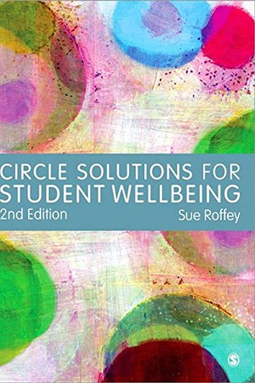 Cover Art for 9781446272848, Circle Solutions for Student Wellbeing by Sue Roffey