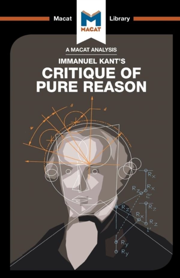 Cover Art for 9781912127702, Critique of Pure ReasonThe Macat Library by O'Sullivan, Michael