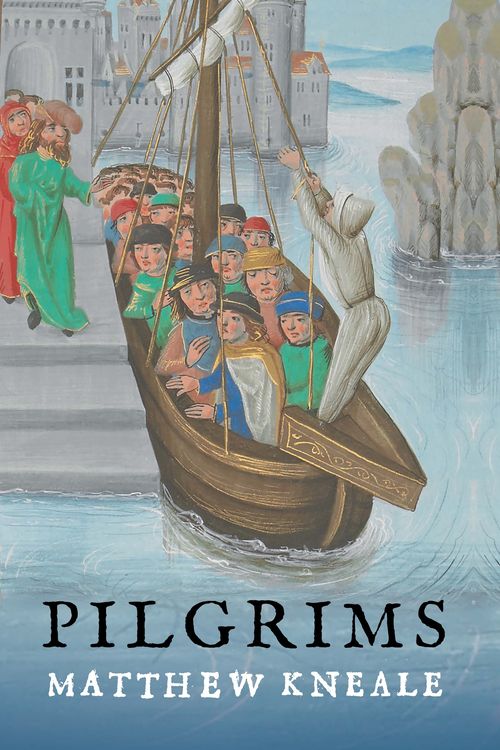 Cover Art for 9781786492371, Pilgrims by Matthew Kneale