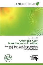 Cover Art for 9786139542727, Antonella Kerr, Marchioness of Lothian by Evander Luther