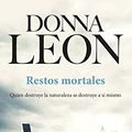 Cover Art for 9788432232213, Restos mortales by Donna Leon