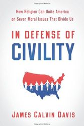 Cover Art for 9780664235444, In Defense of Civility by James Calvin Davis