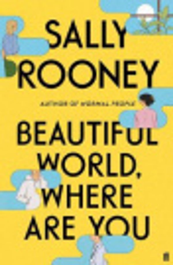 Cover Art for 9780571372355, Beautiful World, Where Are You by Sally Rooney