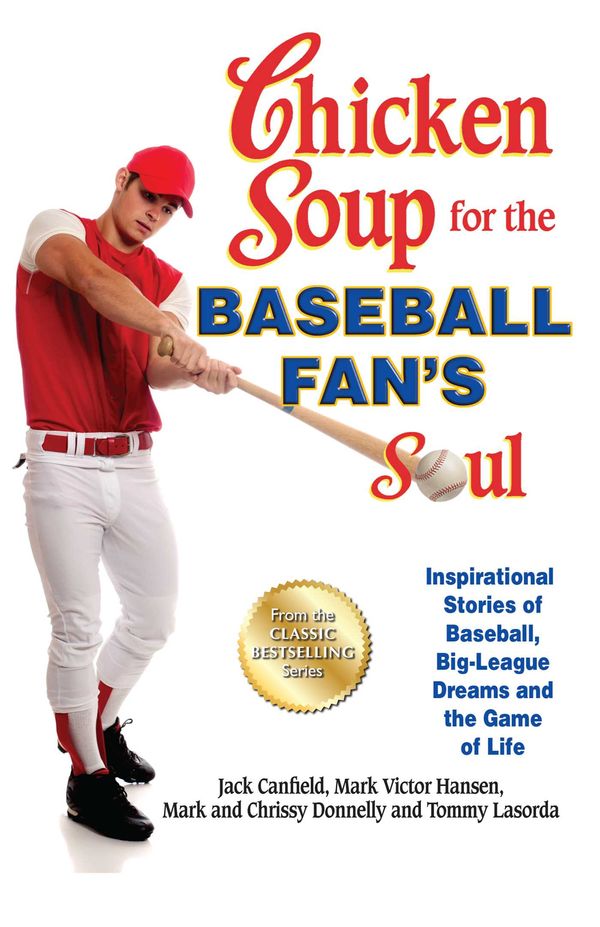 Cover Art for 9781453280270, Chicken Soup for the Baseball Fan's Soul by Jack Canfield