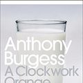 Cover Art for 8601300112077, Clockwork Orange, A by Anthony Burgess