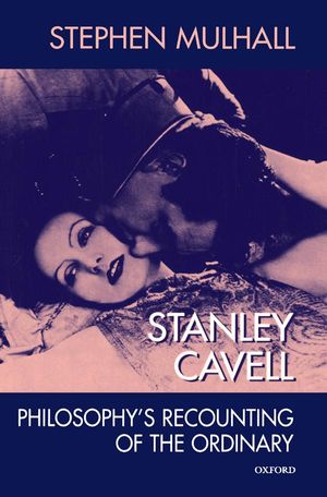 Cover Art for 9780191036972, Stanley Cavell by Stephen Mulhall