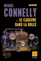 Cover Art for 9782848687957, Le cadavre dans la Rolls (Vol 1): Volume 1 by Michael Connelly