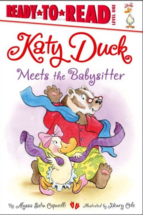 Cover Art for 9781442452428, Katy Duck Meets the Babysitter by Alyssa Satin Capucilli