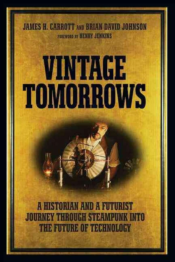 Cover Art for 9781449337995, Vintage Tomorrows by Pieter Hintjens