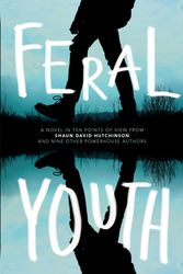 Cover Art for 9781481491129, Feral Youth by Shaun David Hutchinson