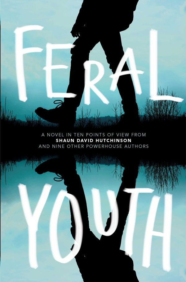 Cover Art for 9781481491129, Feral Youth by Shaun David Hutchinson