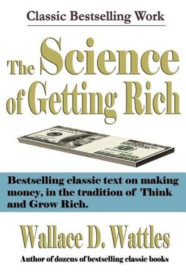 Cover Art for 9781599869629, The Science of Getting Rich by Wallace D. Wattles