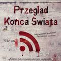 Cover Art for 9788363248611, Przegląd Końca Świata Feed by Unknown