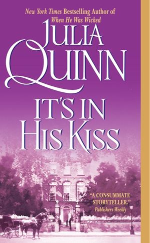 Cover Art for 9780061472725, It's in His Kiss: The Epilogue II by Julia Quinn