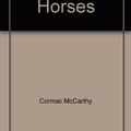 Cover Art for 9785557103947, All the Pretty Horses by Cormac McCarthy