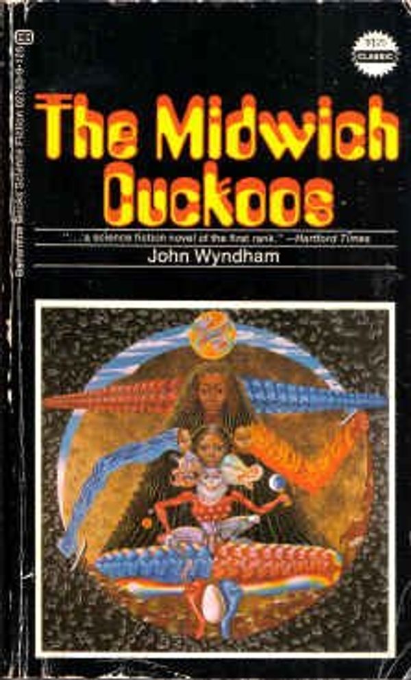 Cover Art for 9780345027634, The Midwich Cuckoos (Ballantine Classic, 02763) by John Wyndham