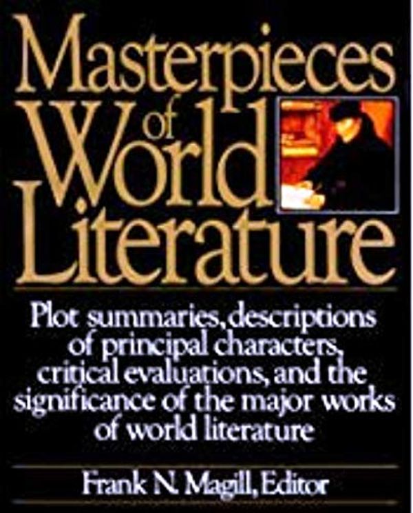 Cover Art for 9780060161446, Masterpieces of World Literature by edited by Frank N. Magill
