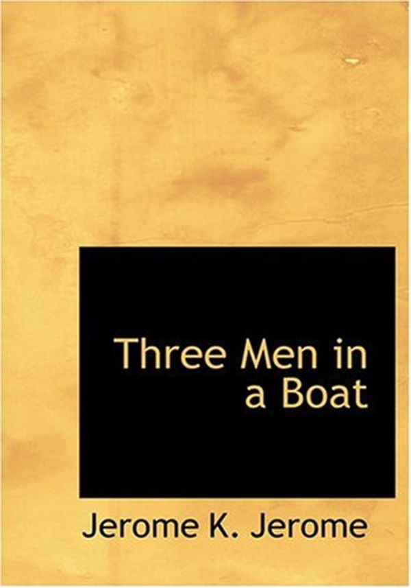 Cover Art for 9780554246666, Three Men in a Boat by Jerome K. Jerome