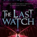 Cover Art for 9780099510154, The Last Watch by Sergei Lukyanenko