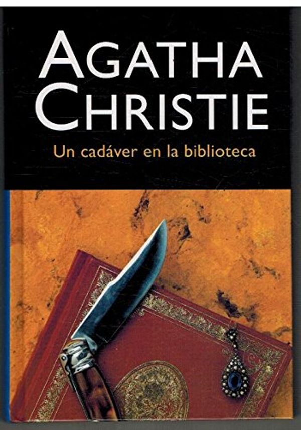 Cover Art for 9788427298262, Un cadáver en la biblioteca by Agatha Christie