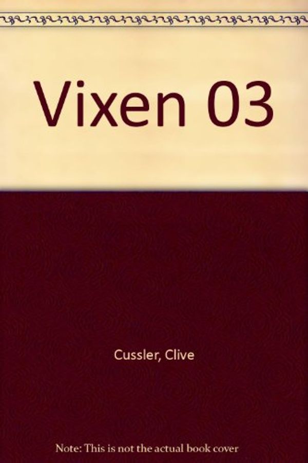 Cover Art for 9780553203219, Vixen 03 by Clive Cussler