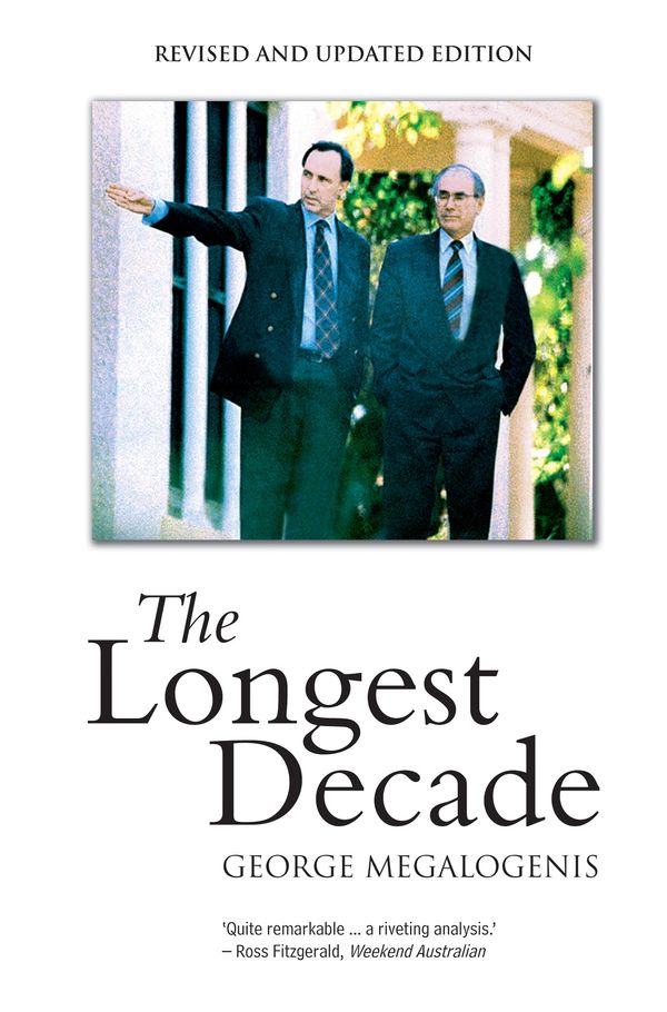 Cover Art for 9781921215940, The Longest Decade by George Megalogenis