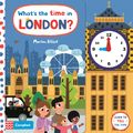 Cover Art for 9781529003079, What's the Time in London?: A tell-the-time clock book by Campbell Books
