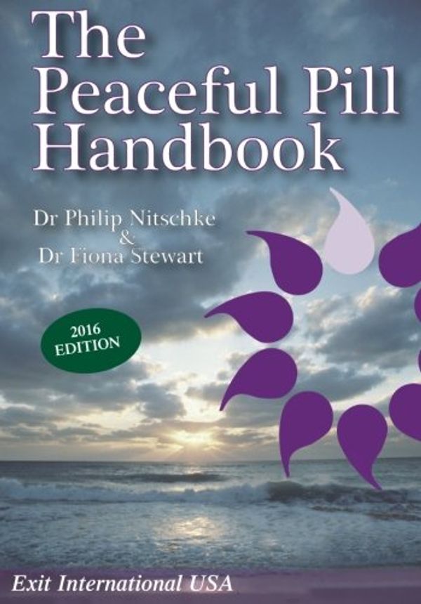 Cover Art for 9781541051157, The Peaceful Pill Handbook by Philip Nitschke