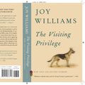 Cover Art for 9781101873717, The Visiting PrivilegeNew and Collected Stories by Joy Williams