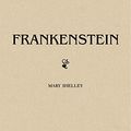 Cover Art for B0774ZDHK2, Frankenstein by Mary Shelley