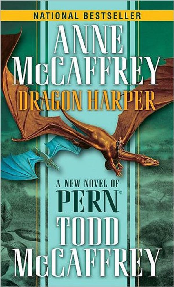 Cover Art for 9780345502520, Dragon Harper Dragon Harper by Anne McCaffrey, Todd J. McCaffrey