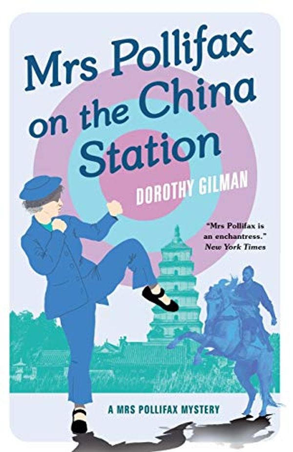 Cover Art for 9781788422932, Mrs Pollifax on the China Station by Dorothy Gilman
