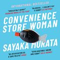 Cover Art for B085LM84RH, Convenience Store Woman by Sayaka Murata