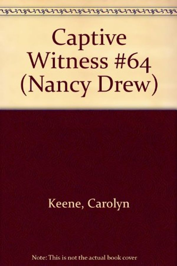 Cover Art for 9780808546535, The Captive Witness (Nancy Drew Mystery Stories) by Carolyn Keene