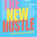Cover Art for 9781760787660, The New Hustle: Don’t work harder, just work better by Emma Isaacs