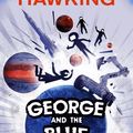 Cover Art for 9781448174706, George and the Blue Moon by Stephen Hawking, Lucy Hawking
