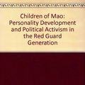 Cover Art for 9780333370438, Children of Mao: Personality Development and Political Activism in the Red Guard Generation by Anita Chan