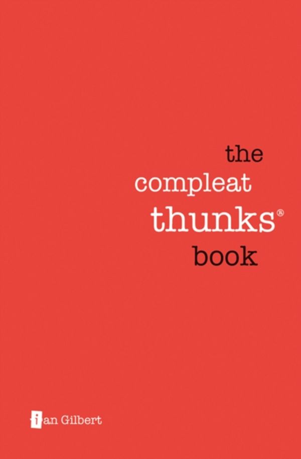 Cover Art for 9781781352724, The Compleat Thunks Book by Ian Gilbert