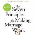 Cover Art for B015X334WO, The Seven Principles for Making Marriage Work: A Practical Guide from the Country's Foremost Relationship Expert by Gottman, John M., Silver, Nan (May 5, 2015) Paperback by Gottman, John Phd