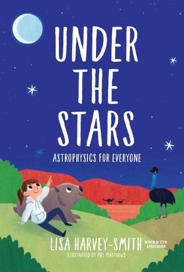 Cover Art for 9789811217692, Under The Stars: Astrophysics For Everyone by Harvey Smith Lisa