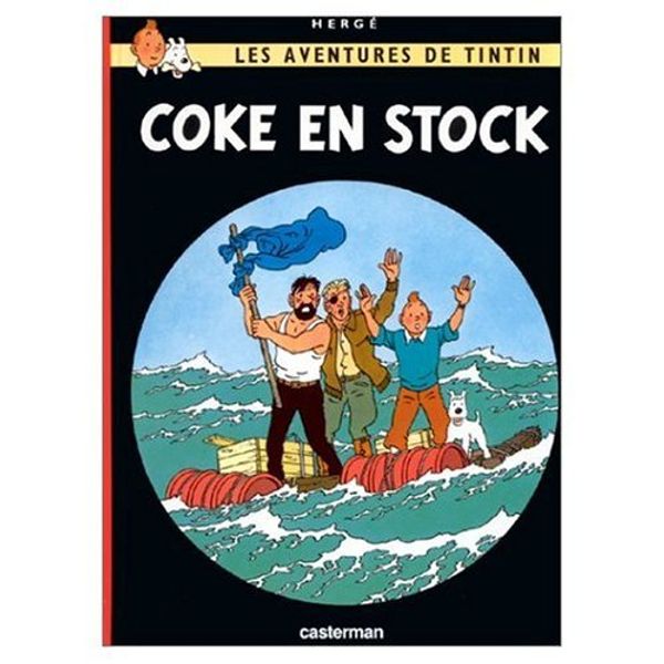 Cover Art for 9780785945635, Les Aventures de Tintin: Coke en Stock (French Edition of the Red Sea Sharks) by Herge