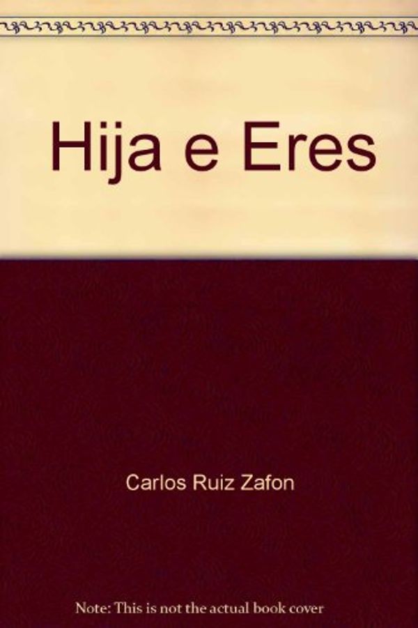 Cover Art for 9789992759752, Hija e erës by Ruiz Zafón, Carlos