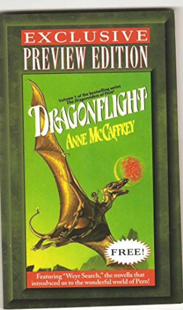 Cover Art for 9780345438706, EXCLUSIVE Preview Edition Dragonflight by Anne McCaffrey