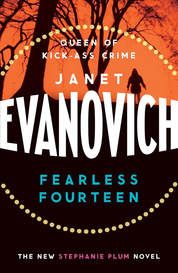 Cover Art for 9780755388509, Fearless Fourteen: A witty crime adventure full of suspense, drama and thrills by Janet Evanovich