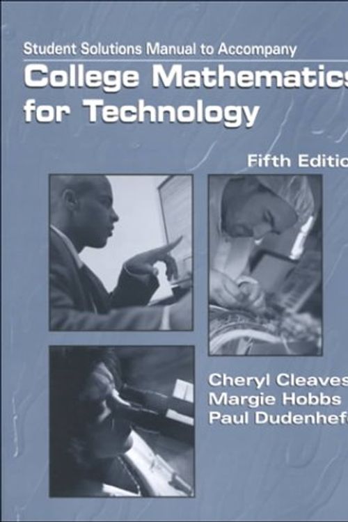 Cover Art for 9780130861092, College Mathematics for Technology: Solutions Manual by Cheryl Cleaves