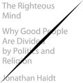 Cover Art for 9781469001289, The Righteous Mind by Jonathan Haidt