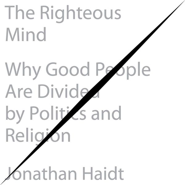 Cover Art for 9781469001289, The Righteous Mind by Jonathan Haidt