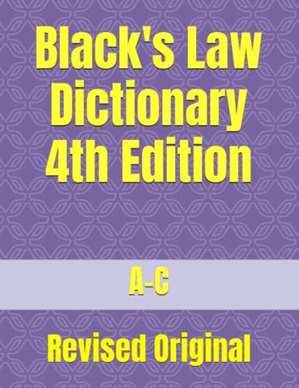 Cover Art for 9798377323334, Black's Law Dictionary 4th Edition: Revised Original by Berthryte Publication