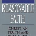 Cover Art for 9780891077640, Reasonable Faith: Christian Truth and Apologetics [Paperback] by William Lane Craig