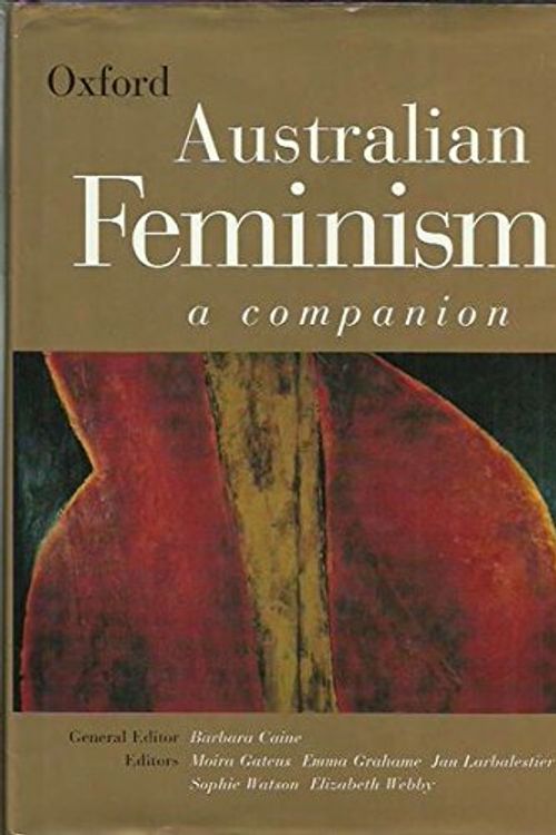 Cover Art for 9780195538182, Australian Feminism by Barbara Caine